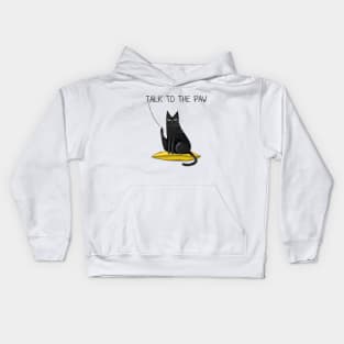 Cartoon funny black cat and the inscription "Talk to the paw". Kids Hoodie